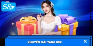 Cách Tham Gia Chương Trình Khuyến Mãi Tặng 88k Tại Nhà Cái S8