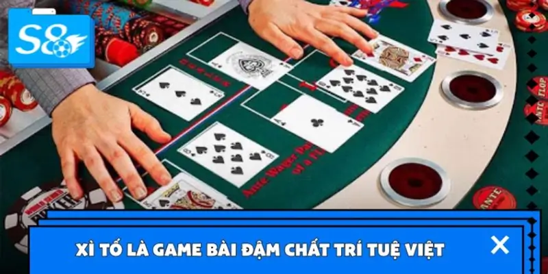 Đôi nét về Xì Tố