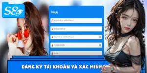 Hướng Dẫn Đăng Ký Tài Khoản Và Xác Minh Tại S8