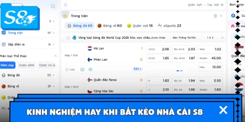 Kinh nghiệm hay khi bắt kèo nhà cái S8