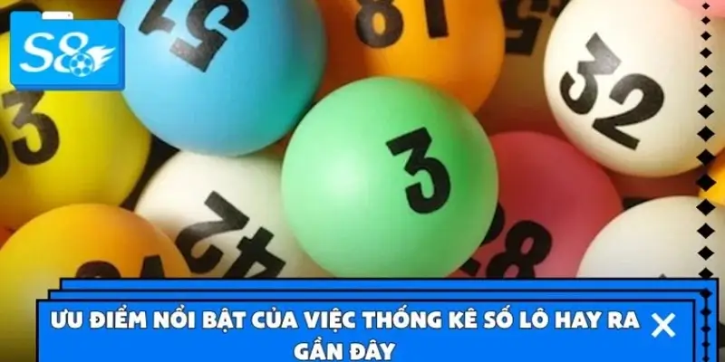 Lợi ích của phương pháp thống kê lô hay ra với cược thủ hiện nay