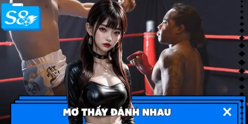 Mơ Thấy Đánh Nhau – Giải Nghĩa Tâm Linh Và Con Số Bí Ẩn