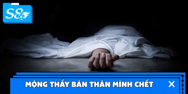 Mộng thấy bản thân mình chết