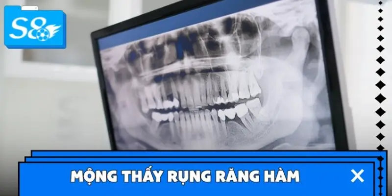 Mộng thấy rụng răng hàm