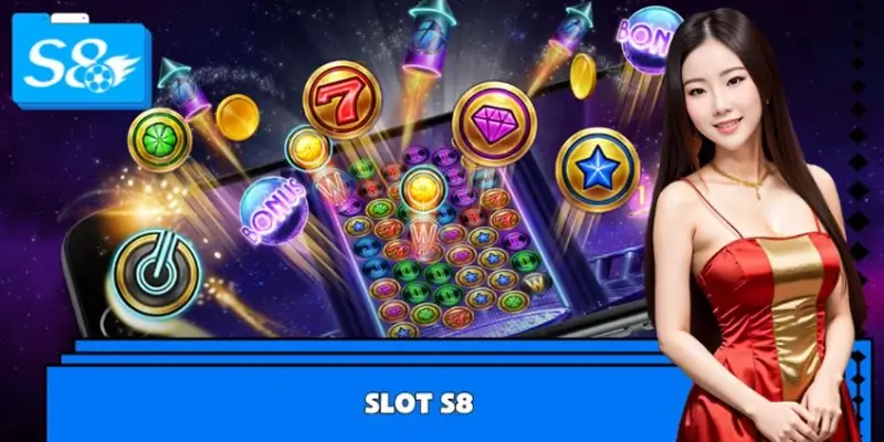 Slot S8 – Game Nổ Hũ Tỷ Lệ Trúng Jackpot Cao Nhất Hiện Nay